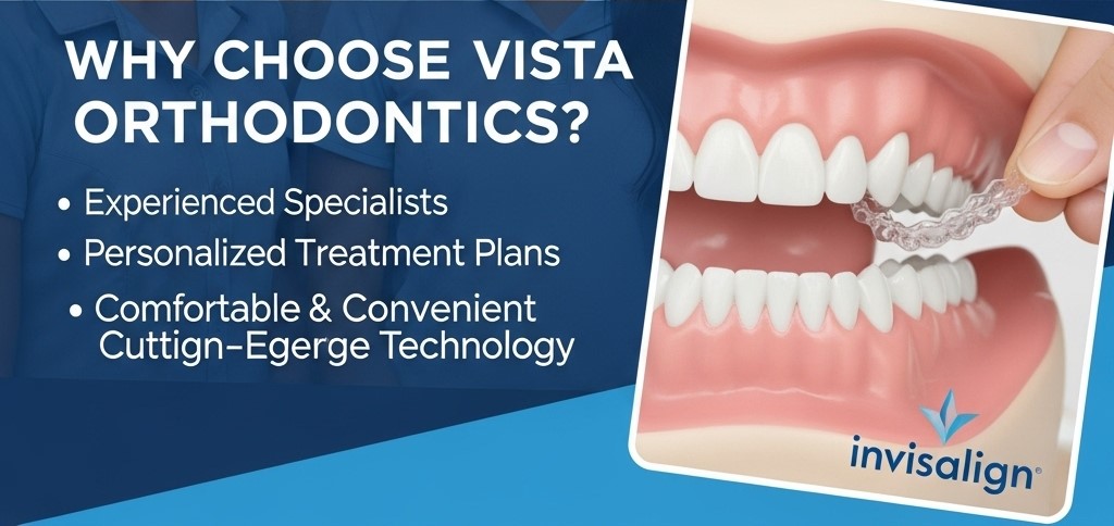 Why Choose Vista Orthodontics?